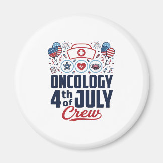Onkologi 4:e juli Crew Medicinsk Patriotisk T-shir Magnet
