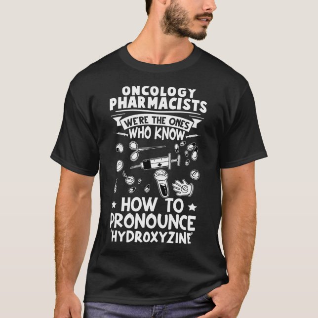 Onkologiapotekare vet hur hydroxi skall uttalas t shirt (Framsida)