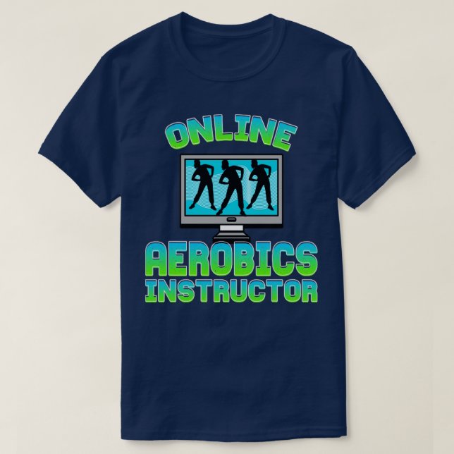 Online Aerobics Instructor T Shirt (Design framsida)