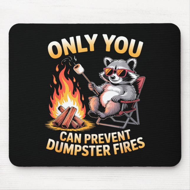 Only can prevent dumpster fires funny raccoon meme musmatta (Framsidan)