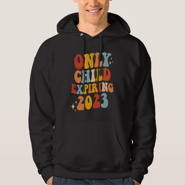 Only Child Expire 2023 Retro Groovy Baby Announcem Hoodie (Framsida)