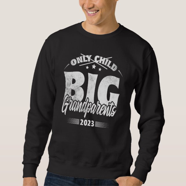 Only Child Expires 2023 Promoted to Big Grandparen Lång Ärmad Tröja (Framsida)