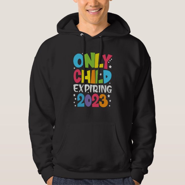 Only Child Expiring 2023 Big Brother Sister New Si Hoodie (Framsida)