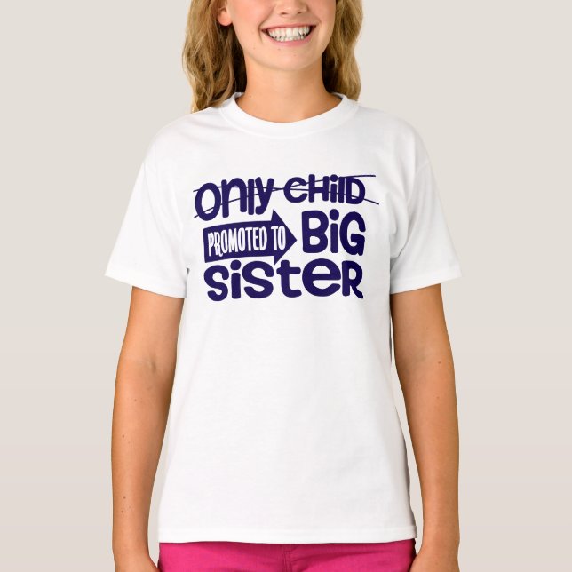 Only Child Promoted To Big Sister Announcement T Shirt (Framsida)