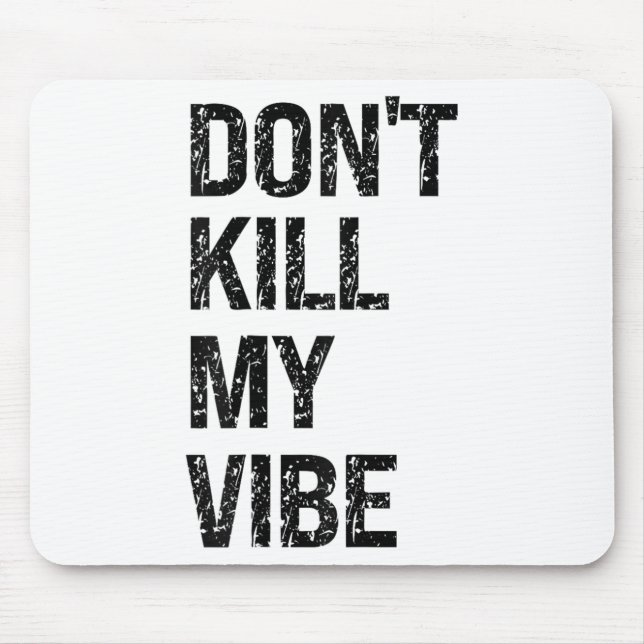 Only – Don’t Kill My Vibe – Motivational  Musmatta (Framsidan)