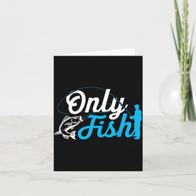 Only Fish Funny B Fishing Humor Lover Fisherman Da Kort (Framsida)