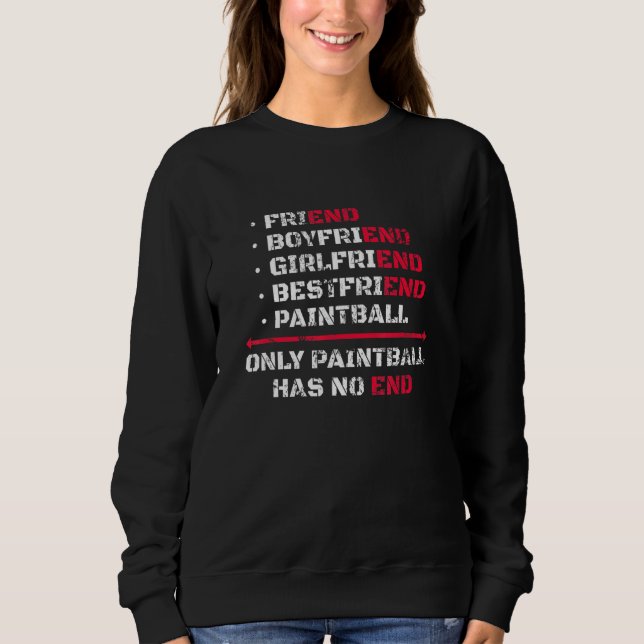 Only Paintball Has No End T Shirt (Framsida)