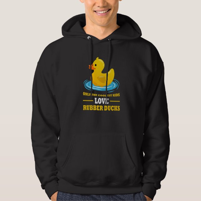 only the coolest kids love rubber ducks rubber duc hoodie (Framsida)