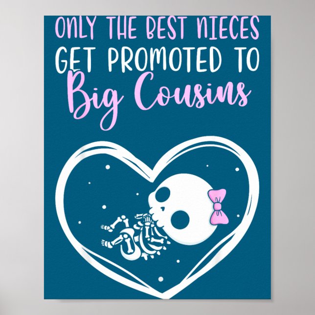 Only The Nieces Get Promoted To Big Cousins Baby C Poster (Framsidan)