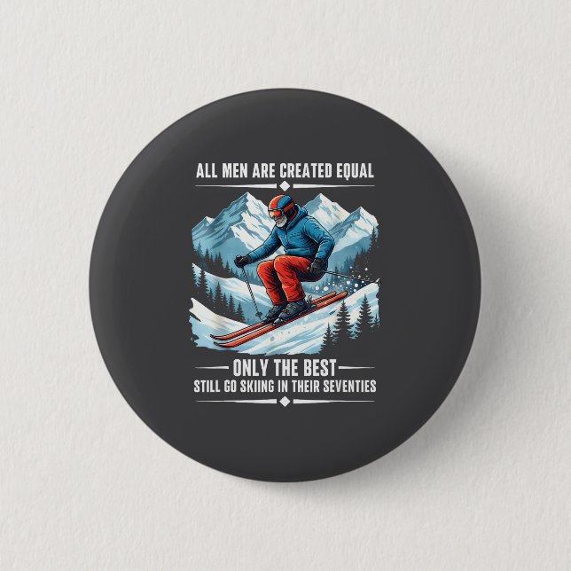 Only The Still Go Skiing In Their Seventies Skier  Knapp (Framsida)