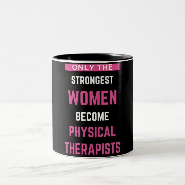 Only The Strongest Women Become Physical Två-Tonad Mugg (Center)