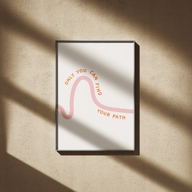 Only you can find your path inspiring quote poster (Skapare uppladdad)