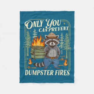 Only You Can Prevent Dumpster Fires Funny Racoon M Fleecefilt