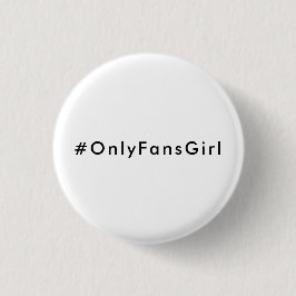 #OnlyFansGirl (Black On White) Knapp