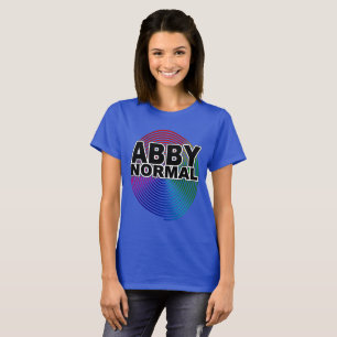 Onormal Abby Normal Färgad Varnade Spiral Kvinnors T Shirt
