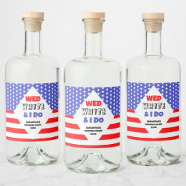 Ons, Vitt & Jag Gör Patriotisk Bröllopshändelse Spritflaskor Etikett