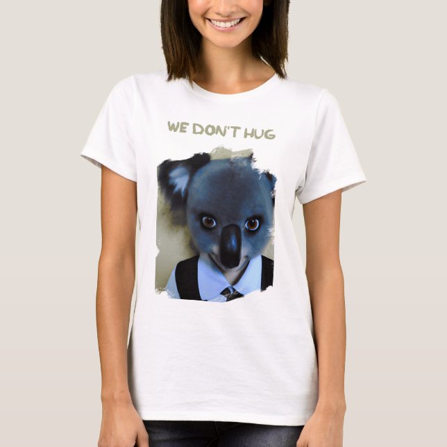 Onsdag Addams klädd som Koala WE DONT HUG T Shirt (Framsida)
