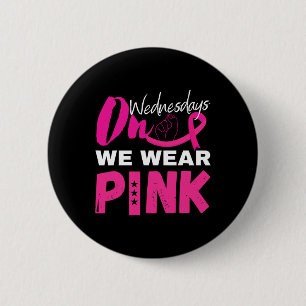 Onsdag: Vi Bära Rosa Breast Cancer Awareness Knapp