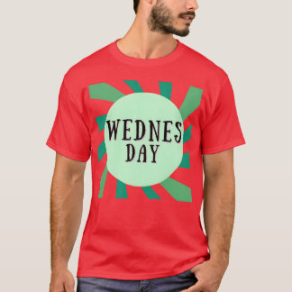 ONSDAGEN ÄR 1 DAGS OFHE VECKA-gåva T Shirt