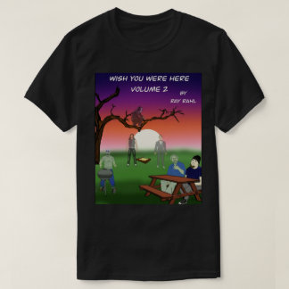 Önska att du var 2 här mörk t shirt