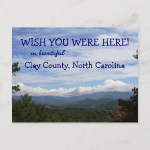 Önska att du var här! Clay County, North Carolina Vykort