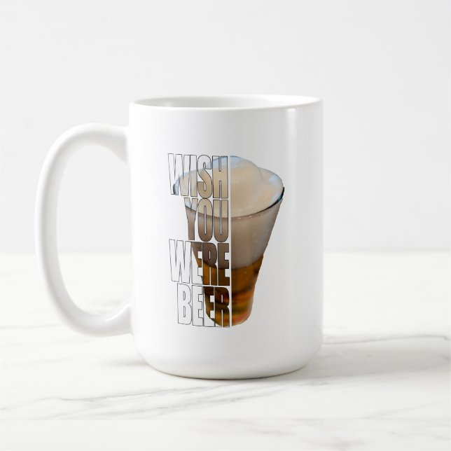 Önska att du var öl Rolig öl Puns design Kaffemugg (Vänster)