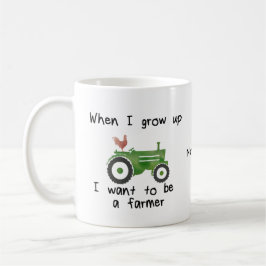 Önska att vara en bonde, när jag växer upp mig kaffemugg