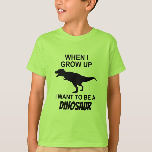 Önska att vara en Dinosaur, när jag växer upp mig T-shirt (Framsida)
