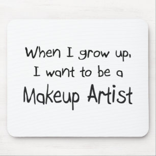 Önska att vara en Makeupkonstnär, när jag växe Musmatta