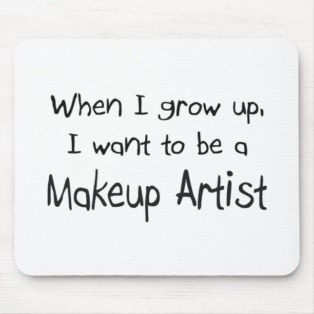 Önska att vara en Makeupkonstnär, när jag växer Musmatta (Framsidan)