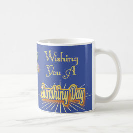 Önska dig en Sunshiny dag Kaffemugg