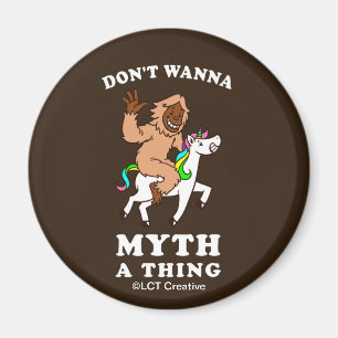 Önska inte Myth A Sak Magnet