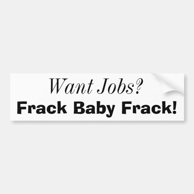 Önska jobb? , Frack baby Frack! Bildekal (Framsidan)