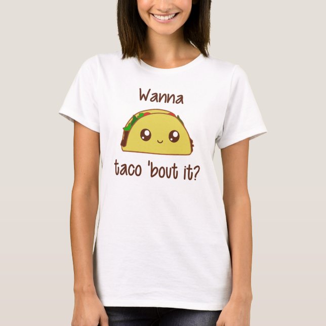 Önska till den Taco'anfallen det? T-shirt (Framsida)