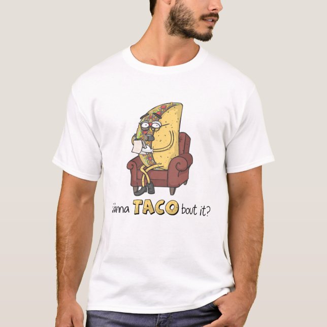 Önska till TACOanfallen den? Tee Shirt (Framsida)