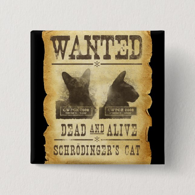 Önskad dead och vid liv.  Schroedingers cat. Knapp (Framsida)