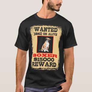 Önskad död eller levande Boxer T Shirt