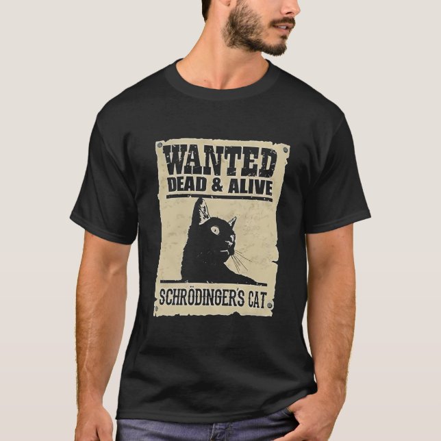 Önskad Död Levande Schrödingers Katt T Shirt (Framsida)