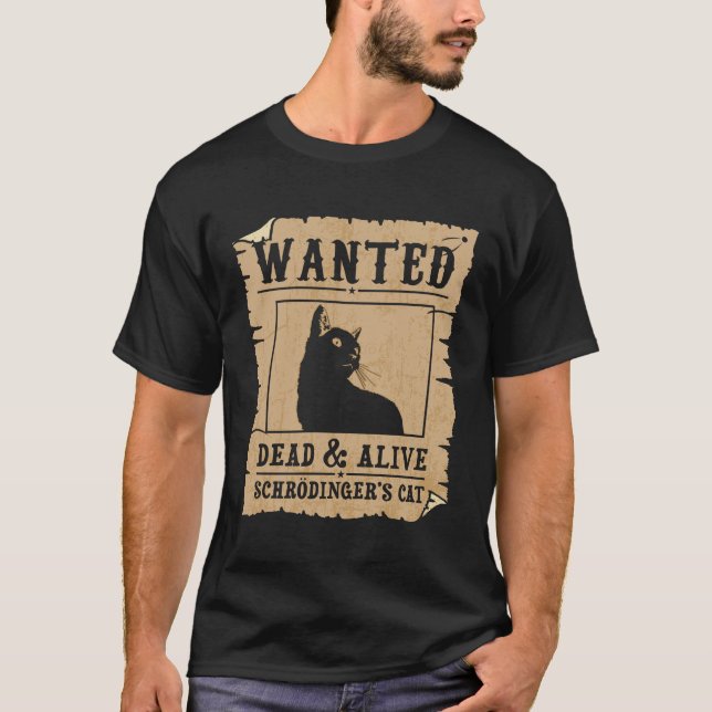 Önskad död och levande Schrodingers katt T Shirt (Framsida)