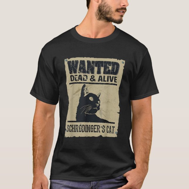 Önskad död och levande Schrodingers katt T Shirt (Framsida)