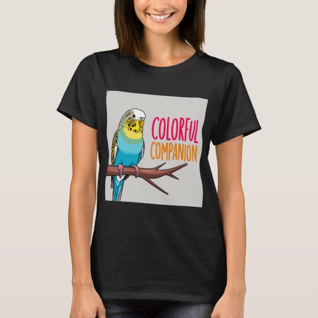 Önskad i Färg: Budgie Parrot Älskare assiston T Shirt (Framsida)