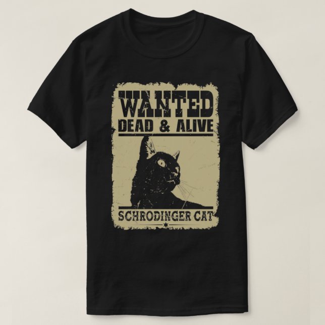 Önskad Katt Dead och Alive schrodinger cat T Shirt (Design framsida)