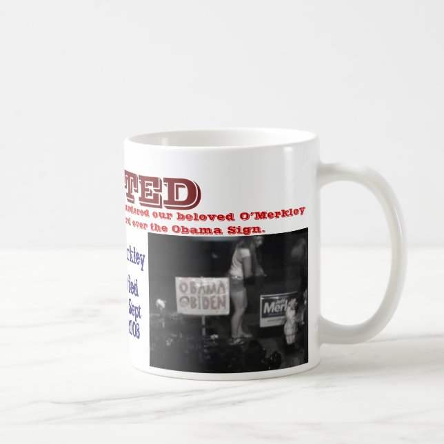 ÖNSKAD O'Merkley mugg (Höger)