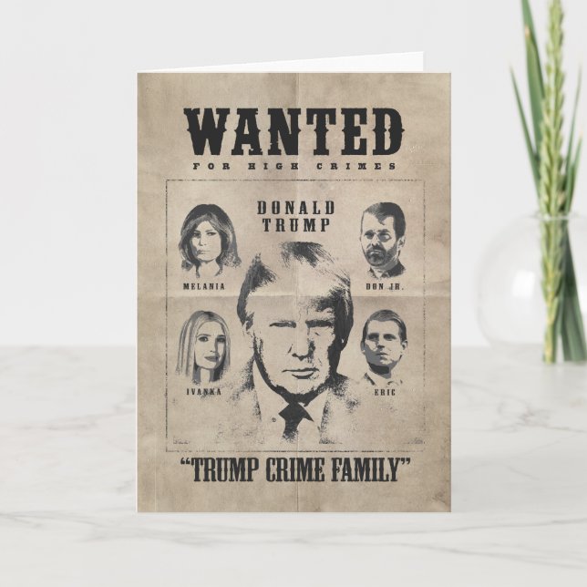 Önskad Poster: Trump Crime Family Tack Kort (Framsida)