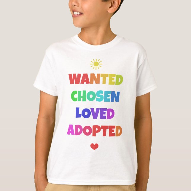 Önskad vald älskad adoptiv- utslagsplats för t-shirt (Framsida)