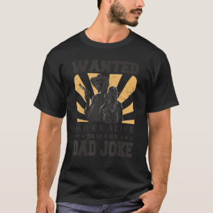 Önskade Pappa eller levande CowboyPappa Jokes Fars T Shirt