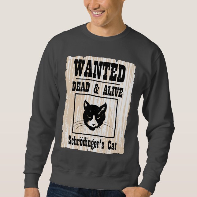 Önskade Schrodingers katt Sweatshirt (Framsida)