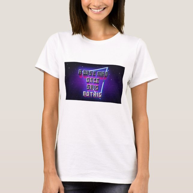 ÖNSKAN MAN GÅNG SA INGET T SHIRT (Framsida)