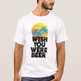 Önskar att du var Beach Sunset och Handflatan Träd T Shirt