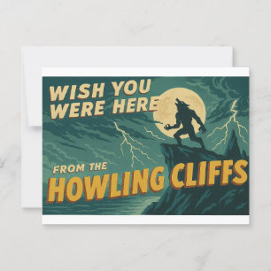 Önskar att du var här - från Howling Cliffs Vykort